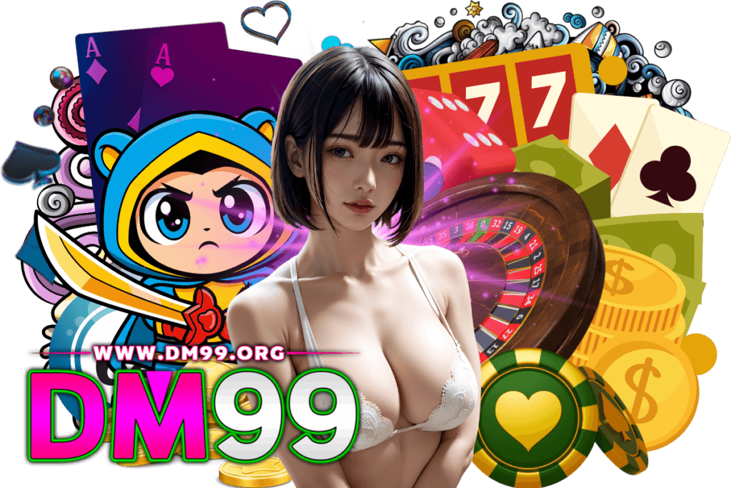 dm99 สล็อต